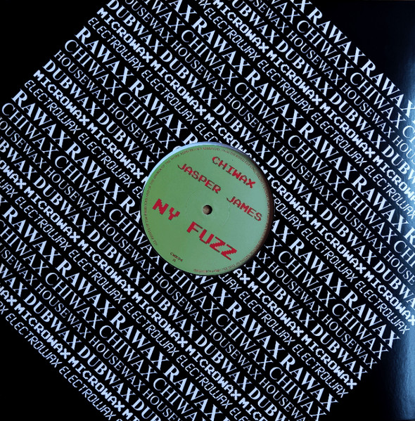 Jasper James - NY FUZZ | Chiwax (CWX04)