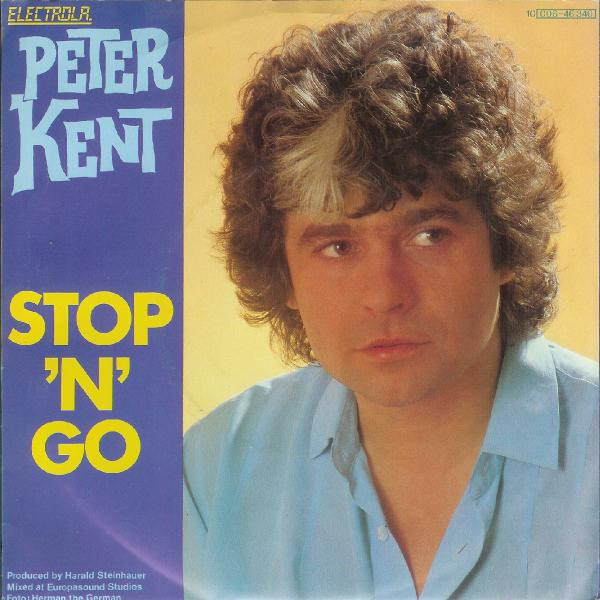 Peter Kent - Stop 'N' Go | Electrola (1C 006-46 340)