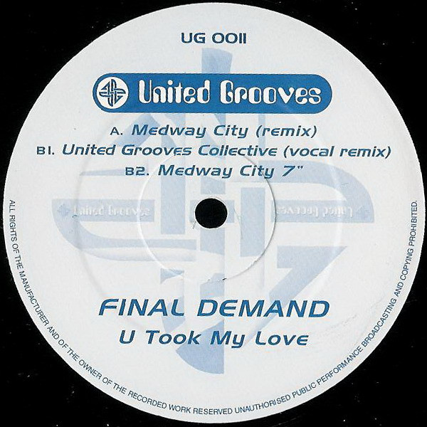 Final Demand - U Took My Love | United Grooves (UG011) - main Final Demand - U Took My Love | United Grooves (UG011) - main