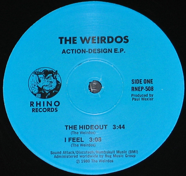 The Weirdos - Action-Design E.P. | Rhino Records (RNEP 508) - 3 The Weirdos - Action-Design E.P. | Rhino Records (RNEP 508) - 3