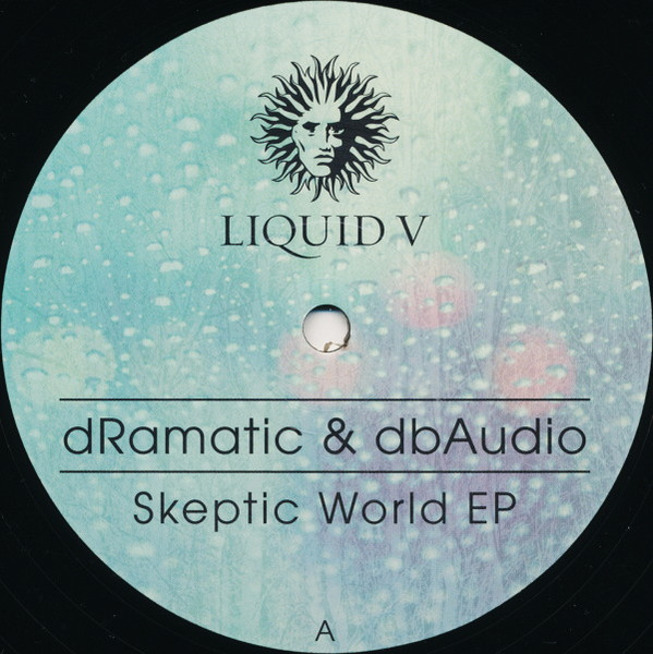dRamatic & dbAudio - Skeptic World EP | Liquid V (LV033) - main