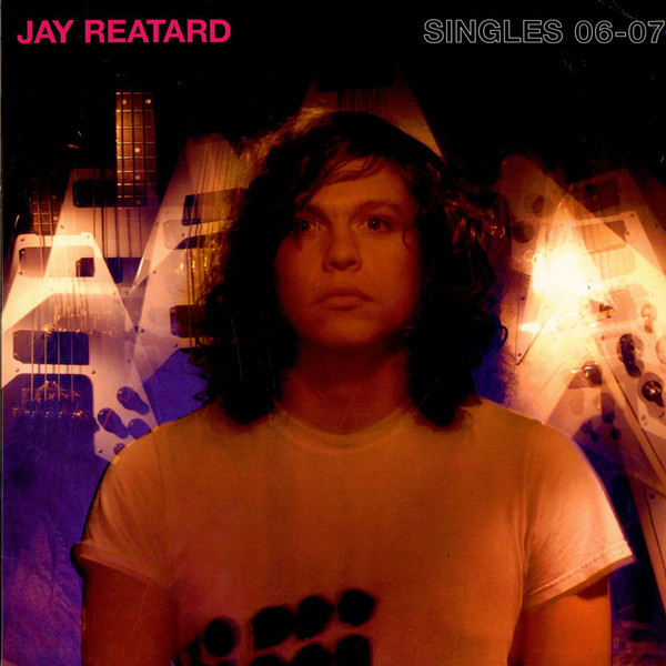 Jay Reatard - Singles 06-07 | In The Red Recordings (ITR 151) - main