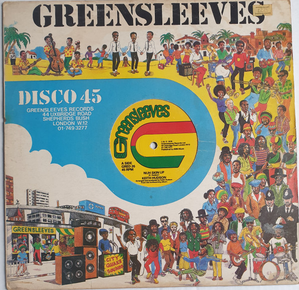 Keith Hudson - Nuh Skin Up / Felt We Felt The Strain | Greensleeves Records (GRED 26) - 3