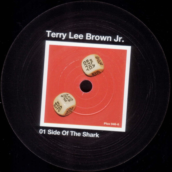 Terry Lee Brown Jr. - Side Of The Shark | Plastic City (Plax 046-6) - 3