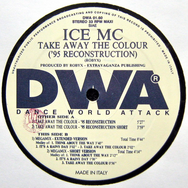 ICE MC - Take Away The Colour ('95 Reconstruction) | DWA (Dance World Attack) (DWA 01.60) - 4 ICE MC - Take Away The Colour ('95 Reconstruction) | DWA (Dance World Attack) (DWA 01.60) - 4