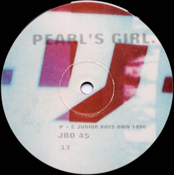Underworld - Pearl's Girl | Junior Boy's Own (JBO 45) - 3