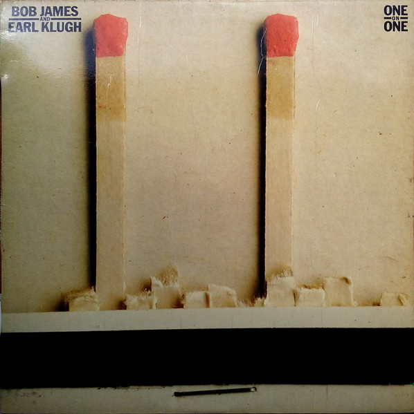 Bob James & Earl Klugh - One On One | CBS (S 83931) - main Bob James & Earl Klugh - One On One | CBS (S 83931) - main