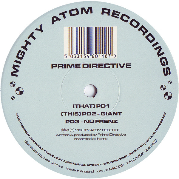 Prime Directive - PD1 | Mighty Atom Recordings (MA002) - 2 Prime Directive - PD1 | Mighty Atom Recordings (MA002) - 2