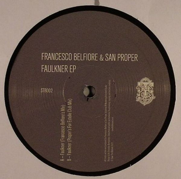 Francesco Belfiore & San Proper - Faulkner EP | Save The Blessed (STB 002) - main