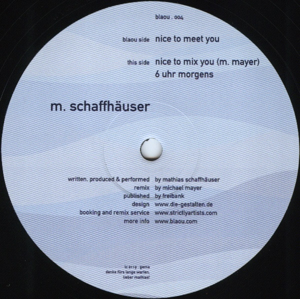 Mathias Schaffhäuser - Nice To Meet You | Blaou (blaou . 004)