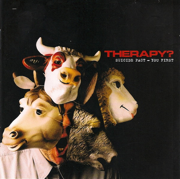 Therapy? - Suicide Pact - You First | Ark 21 (1539722)