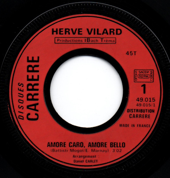 Hervé Vilard - Amore Caro, Amore Bello | Disques Carrere (49 015) - 3 Hervé Vilard - Amore Caro, Amore Bello | Disques Carrere (49 015) - 3