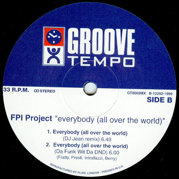 FPI Project - Everybody (All Over The World) | Groove Tempo (GT8002MX)