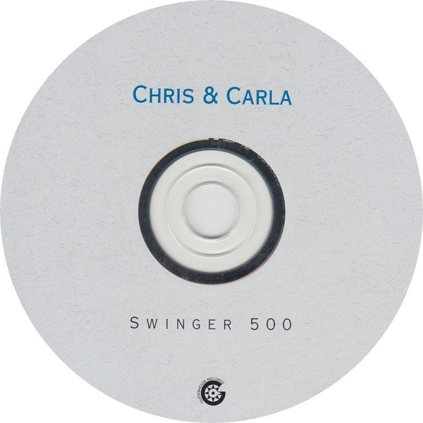 Chris & Carla - Swinger 500 | Glitterhouse Records (GRCD 432)