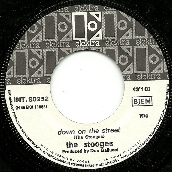 The Stooges - Down On The Street / I Feel Alright (1970) | Elektra (INT.80252) - 3