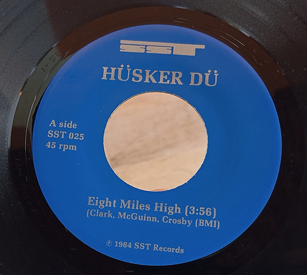 Hüsker Dü - Eight Miles High (7") [Vinyl] | SST Records (SST 025) - 4
