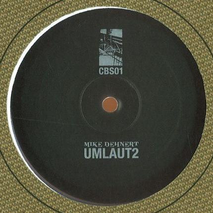 Mike Dehnert - Umlaut2 | Clone Basement Series (CBS01) - 3