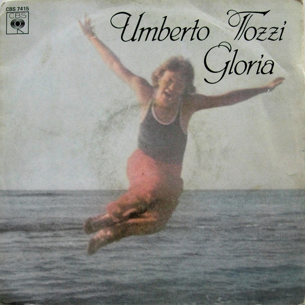 Umberto Tozzi - Gloria | CBS (CBS 7415)