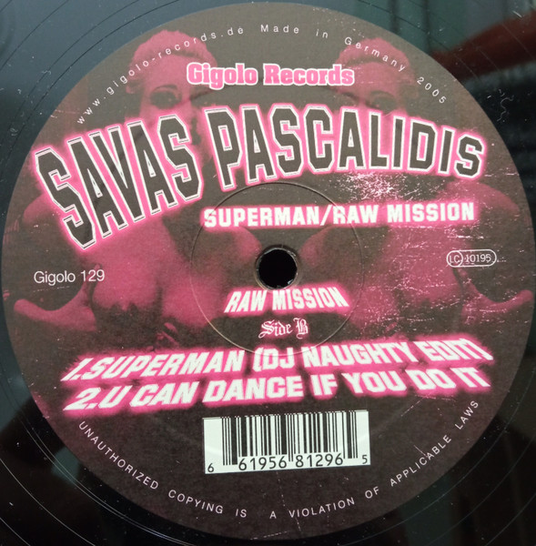 Savas Pascalidis - Superman / Raw Mission | International Deejay Gigolo Records (Gigolo 129)