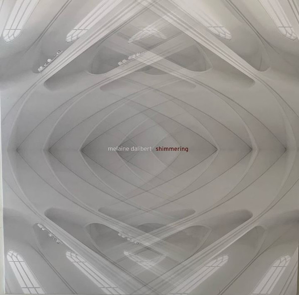 Melaine Dalibert - Shimmering | Ici D'Ailleurs (MT014LP)