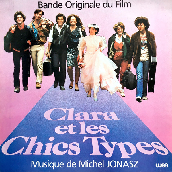 Michel Jonasz - Clara Et Les Chics Types, Bande Originale Du Film | Wewantsounds (WWSLP84)