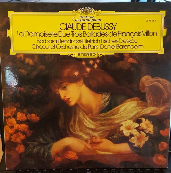 Claude Debussy - Barbara Hendricks · Dietrich Fischer-Dieskau , Chœur De L'Orchestre De Paris Et Orchestre De Paris · Daniel Barenboim - La Damoiselle Élue / Trois Ballades de François Villon | Deutsche Grammophon (2531 263) - main Claude Debussy - Barbara Hendricks · Dietrich Fischer-Dieskau , Chœur De L'Orchestre De Paris Et Orchestre De Paris · Daniel Barenboim - La Damoiselle Élue / Trois Ballades de François Villon | Deutsche Grammophon (2531 263) - main
