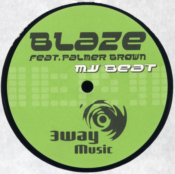 Blaze Feat. Palmer Brown - My Beat | 3way Music (3W 001T) - 2