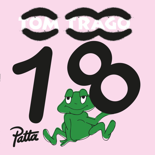 Tom Trago - Tom Trago x Patta '18' | Patta Soundsystem (TT002 PSS3001)