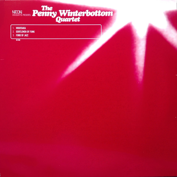 The Penny Winterbottom Quartet - Moussaka | Neon Heights (NH 008)
