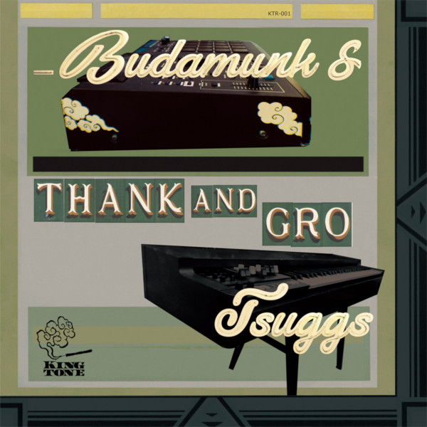 Budamunky & Tony Suggs - Thank And Gro | King Tone (KTR-001)