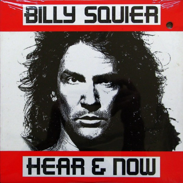 Billy Squier - Hear & Now | Capitol Records (C1-48748)