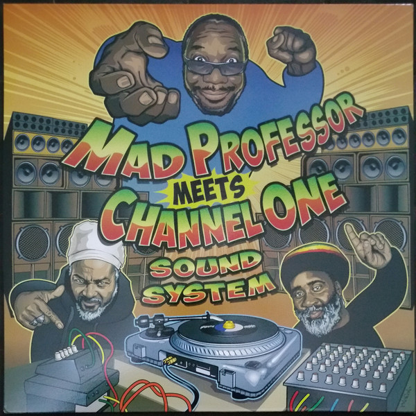 Mad Professor , Channel One Sound System - Mad Professor Meets Channel One Sound System | Ariwa (ARILP 281)