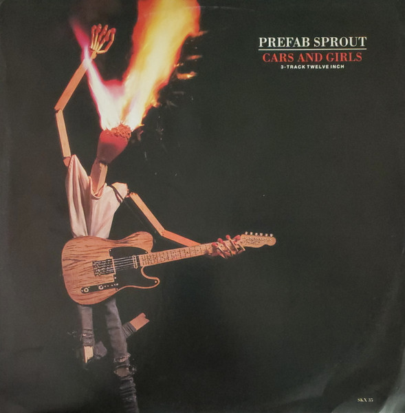 Prefab Sprout - Cars And Girls | Kitchenware Records (SKX 35) - main