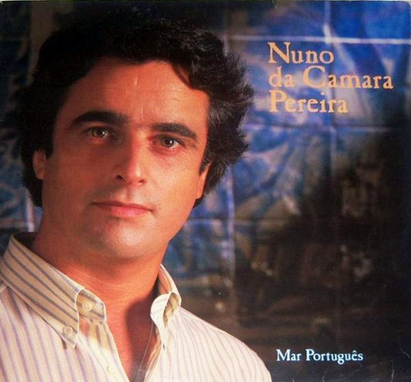 Nuno Da Câmara Pereira - Mar Português | EMI (1776051) - main
