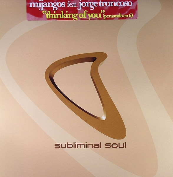 Mijangos Feat. Jorge Troncoso - Thinking Of You (Pensando En Ti) | Subliminal Soul (SSL21) - main
