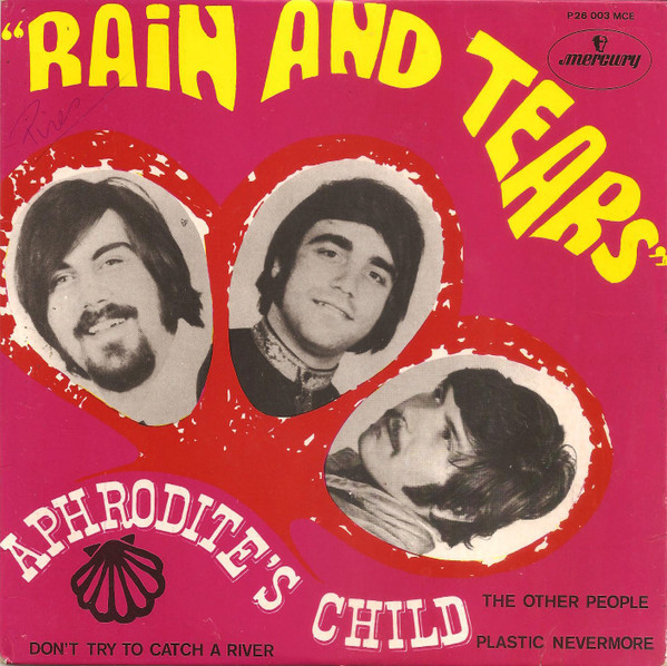 Aphrodite's Child - Rain And Tears | Mercury (P26 003 MCE)
