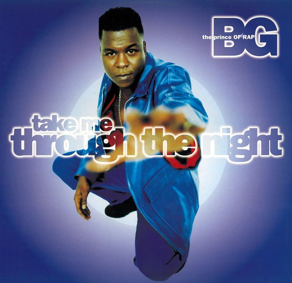 B.G. The Prince Of Rap - Take Me Through The Night | JAM! (JAM 664090 6)