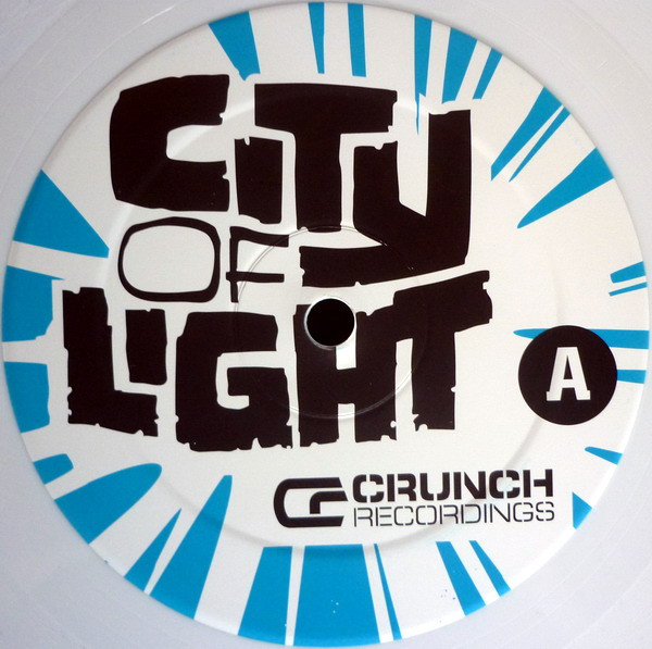Various - City Of Light | Crunch Recordings (CRUNCH LP001) - 3 Various - City Of Light | Crunch Recordings (CRUNCH LP001) - 3