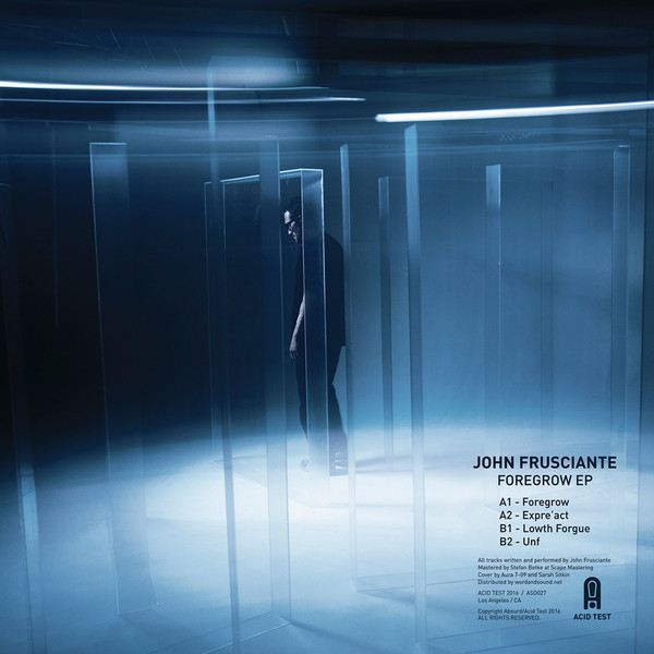 John Frusciante - Foregrow EP | Acid Test (ASD027) - 2