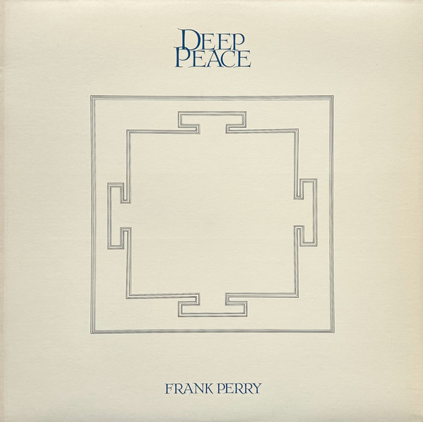 Frank Perry - Deep Peace | Celestial Harmonies (CEL 007)