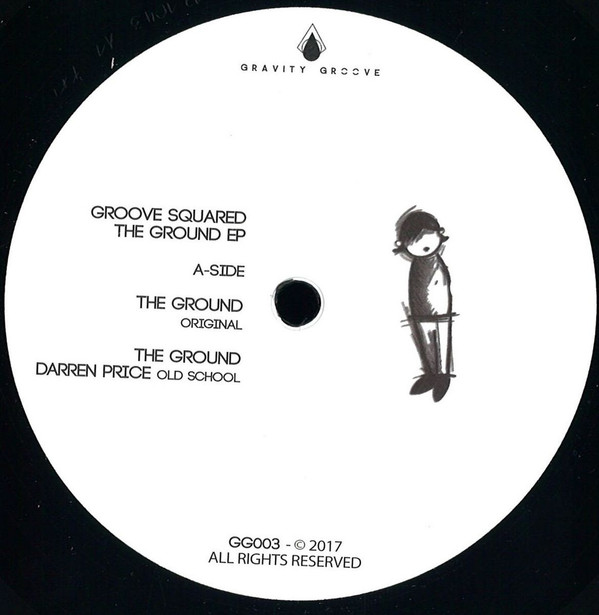 Groove Squared - The Ground Ep | Gravity Groove (GG003) - main