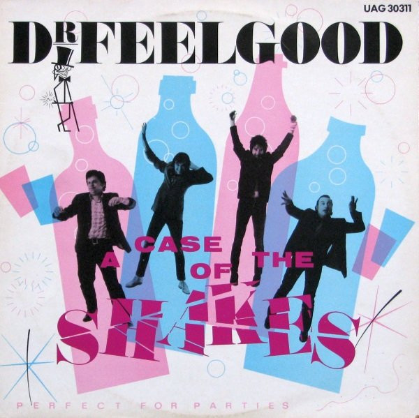 Dr. Feelgood - A Case Of The Shakes | United Artists Records (11C 076 82986)