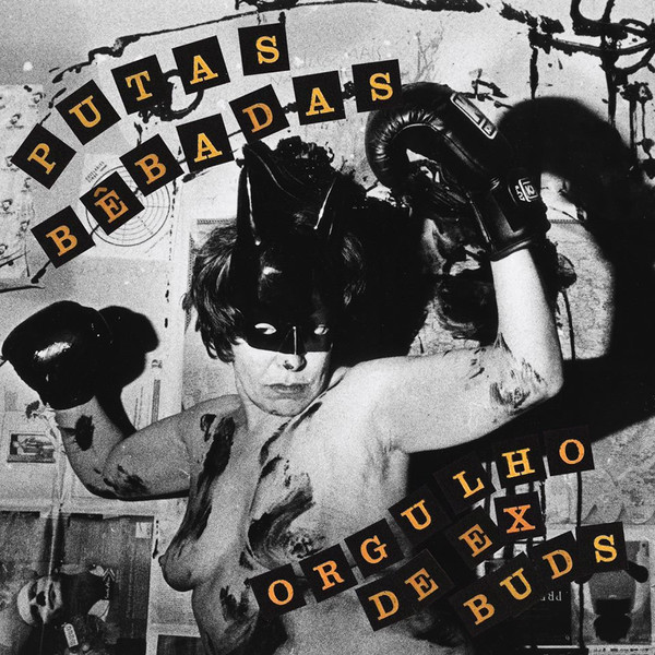 Putas Bêbadas - Orgulho De Ex-Buds | 8mm Records (8mm 067) - main