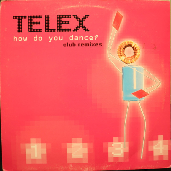 Telex - How Do You Dance - Club Remixes | Emi Music Belgium (00946 358999 1 7) - main
