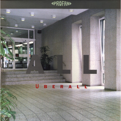 All - Überall | Profan (PROFAN 025)