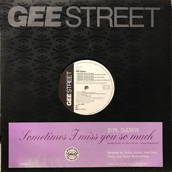 P.M. Dawn - Sometimes I Miss You So Much (Dedicated To The Christ Conciousness) | Gee Street (GEETX 65 DJ) - main