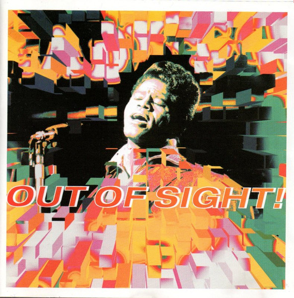 James Brown - Out Of Sight! (The Very Best Of James Brown) | Polydor (589279-2) - main James Brown - Out Of Sight! (The Very Best Of James Brown) | Polydor (589279-2) - main