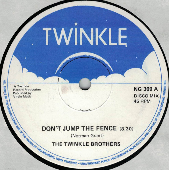Twinkle Brothers - Don't Jump The Fence / Let Jah In | Twinkle Music (NG 369) - main