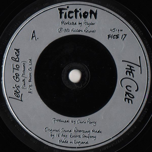 The Cure - Let's Go To Bed | Fiction Records (FICS 17) - 3 The Cure - Let's Go To Bed | Fiction Records (FICS 17) - 3
