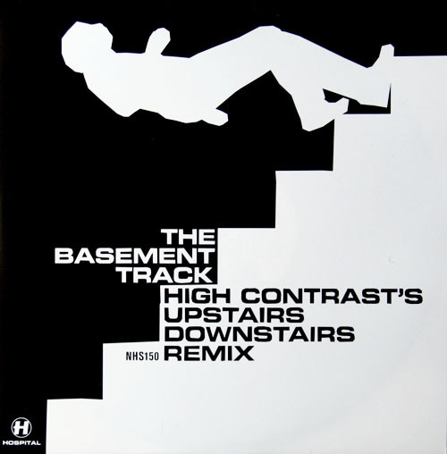 High Contrast - Basement Track (Upstairs Downstairs Remix) / Seven Notes In Black | Hospital Records (NHS150)